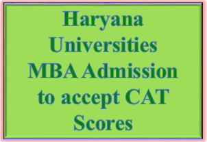 haryana universities mba admission will be based on cat scores